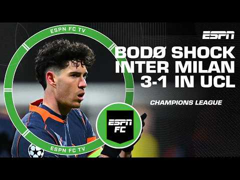 ‘DISASTER FOR INTER!’ Bodø shock Inter Milan in Champions League first leg | ESPN FC