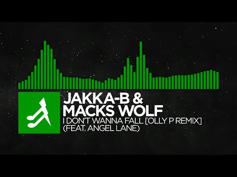 [Jumpstyle] - Jakka-B & Macks Wolf - I Don't Wanna Fall [feat. Angel Lane] (Olly P Remix)
