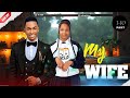 MY WIFE ️ Full Movie