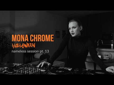 mona chrome | nameless session pt.13 | Halloween edition (2025 DJ Set)