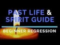 Beginner Past Life Regression AND Spirit Guide Hypnosis W Instructions