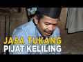 Menjual Jasa Menjadi Tukang Pijat Keliling JELANG SIANG