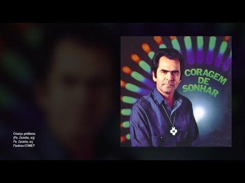 Coragem De Sonhar - Padre Zezinho