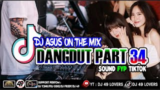 Download lagu DJ AGUS TERBARU LAGU DANGDUT PART 34 SOUND FYP TIKTOK mp3 Download lagu DJ AGUS TERBARU LAGU DANGDUT PART 34 SOUND FYP TIKTOK mp3