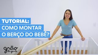 TUTORIAL: VEJA COMO É FÁCIL MONTAR O BERÇO!