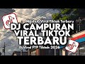 DJ CAMPURAN VIRAL TIK TOK 2026 JEDAG JEDUG FULL BASS TERBARU