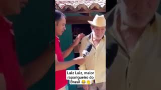 Seu Luiz, maior raparigueiro do Brasil 😂👏 #video #casal #musicahumor