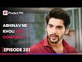 Abhinav Ne Kholi New Company Episode 261 The Return Of Tiger Pocket FM