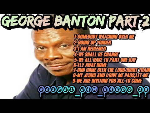 GEORGE BANTON PART 2 #gospel_jam_nardo_23