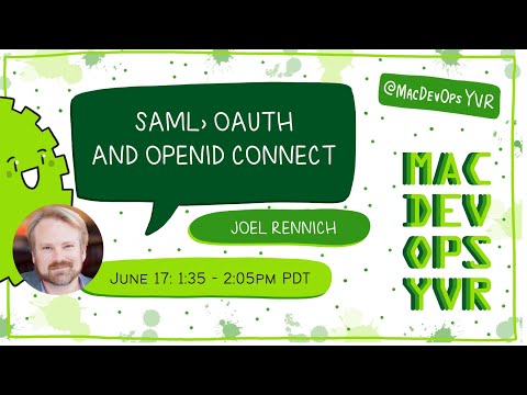 MDOYVR22 - Joel Rennich - SAML, OAUTH, OPENID Connect