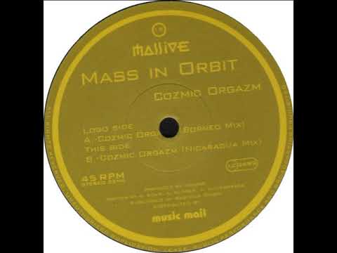 Mass In Orbit - Cozmic Orgazm - (Borneo Mix) - 1998