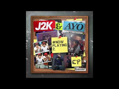J2K & Ayo - Never Know