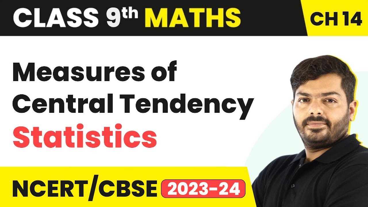 Measures of Central Tendency - Statistics | Class 9 Maths Chapter 14