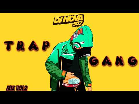 TRAP GANG MIX 2022 VOL2 - DJ NOVA ( LO MEJOR DEL CHANTEO 2) #lomasnuevo