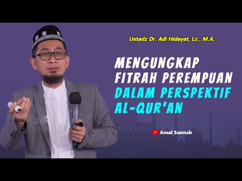 Fitrah Perempuan Dalam Al-Qur'an❗Ustadz Adi Hidayat