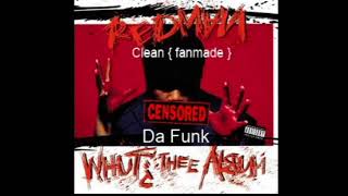 Redman - Da Funk ( Clean )