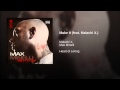 Make It feat  MALACHI X and MAX MINELLI