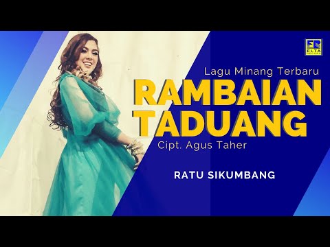 Ratu Sikumbang - Rambaian Taduang Cipt  Agus Taher [Official Music Video]