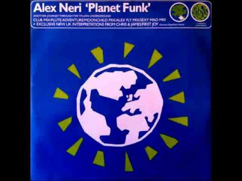 Alex Neri - Planet Funk (Chris & James Remix) (HQ)