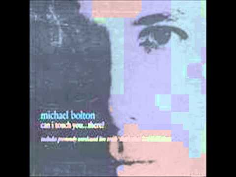 Michael Bolton   Can I Touch You There Classic Club Mix