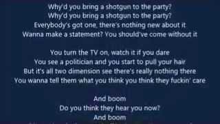 The Pretty Reckless - Why'd You Bring A Shotgun To The Party (LYRICS)