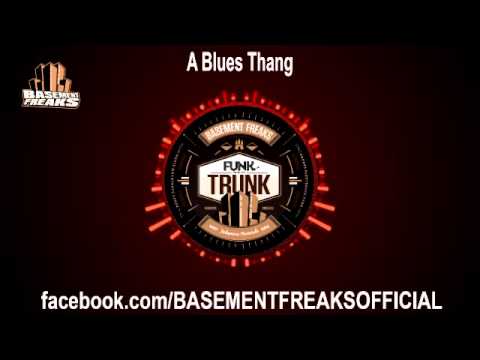 Basement Freaks - A Blues Thang