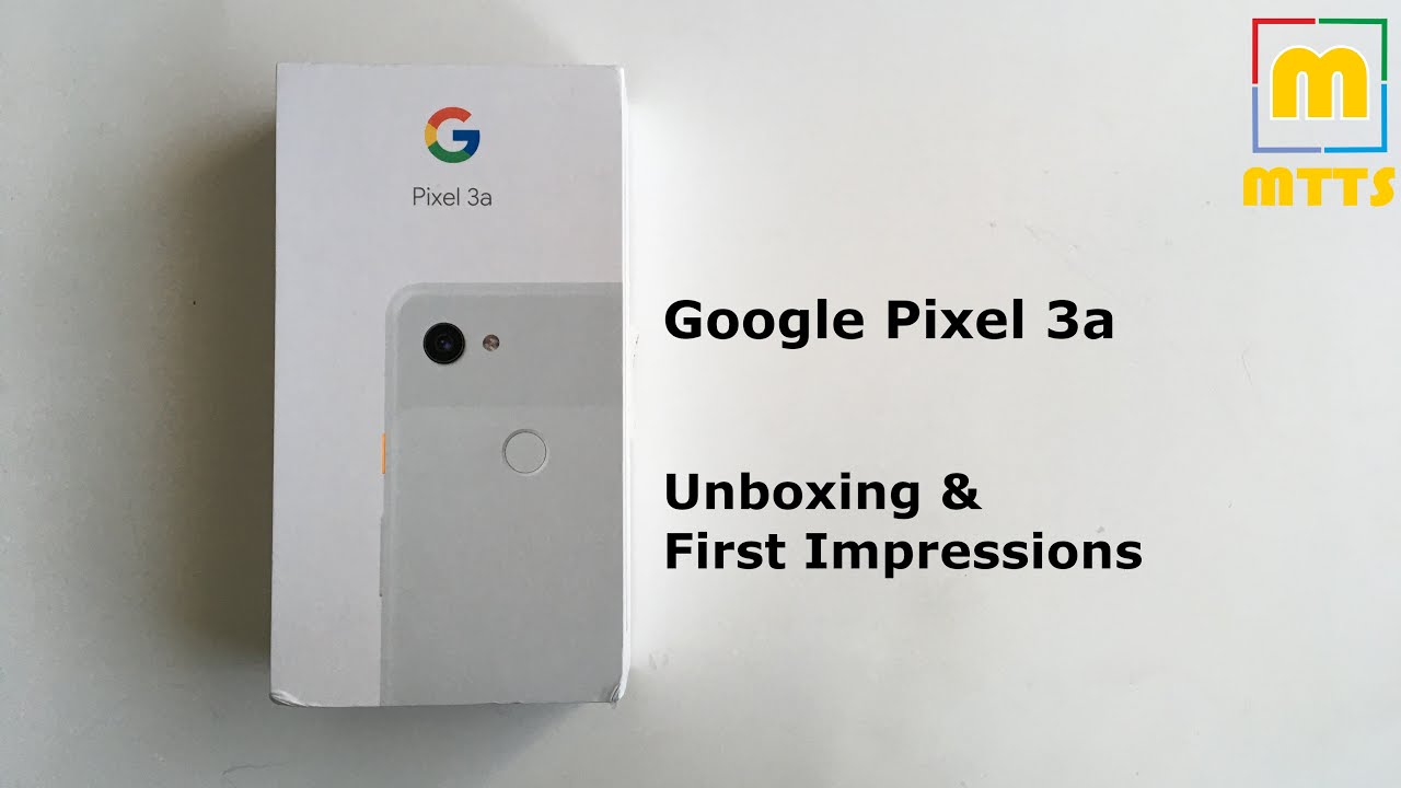 Google Pixel 3a - Unboxing & First Impressions