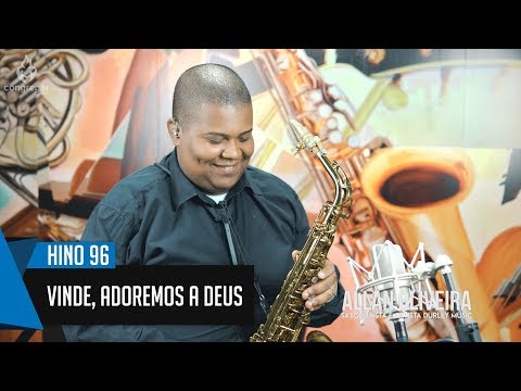 🎷 Hino 96 - Vinde, Adoremos a Deus - Sax Alto - CCB 🎷
