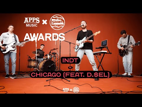 INDT – "CHICAGO" feat D.$EL (APPS Music & SZIGET: Awards 2019)