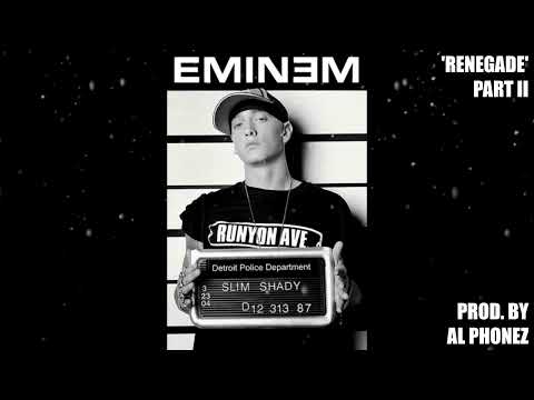 Eminem  - 'Renegade' Part II (prod. by Al Phonez)