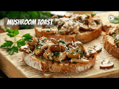 Easy Mushroom Toast Recipe | Creamy, Cheesy & Irresistible!