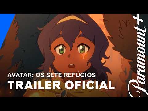 Avatar: Os Sete Refúgios | Trailer Oficial | Paramount+ Brasil