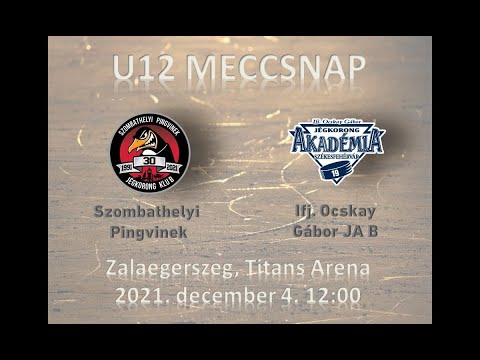 U12 192 Szombathelyi Pingvinek - ifj. Ocskay Gábor JA B (élő közvetítés)
