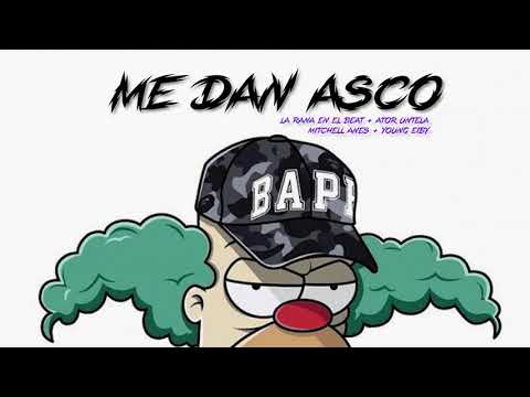 LA RANA EN EN EL BEAT, ATOR UNTELA, YOUNG EIBY, MITCHELL ANES  -  ME DAN ASCO