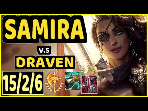 SAMIRA vs DRAVEN - 15/2/6 KDA BOTTOM ADC GAMEPLAY - EUW Ranked MASTER