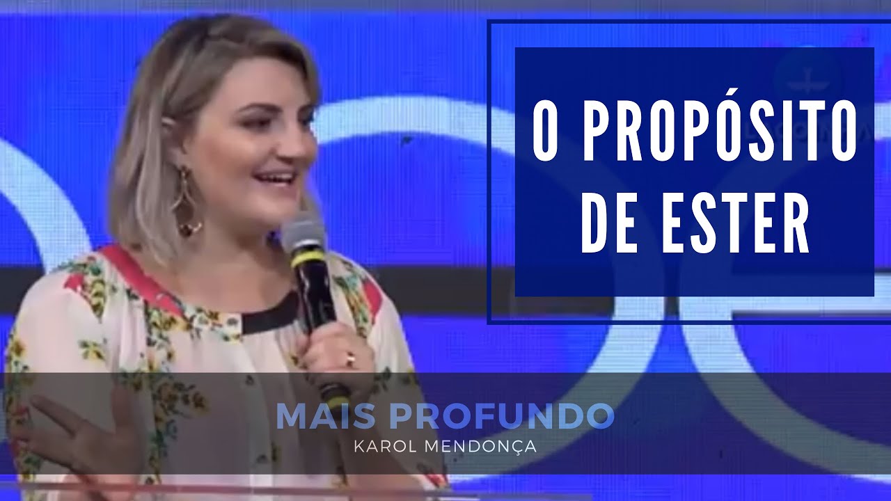 O propósito de Ester | Karoline Mendonça