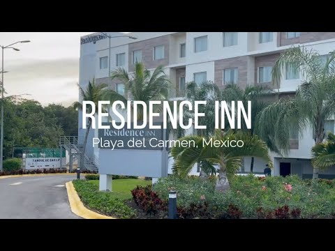 Hotel Review:  Residence Inn by Marriott - Playa del Carmen - 2025