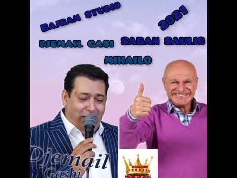 DJEMAIL 2021(MIHAILO) ZIKNO DUET TARO KRALI SABAN SAULIC PURANE HITIA PROD BAJRAM STUDIO