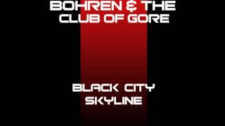 Bohren & der Club of Gore - Black City Skyline