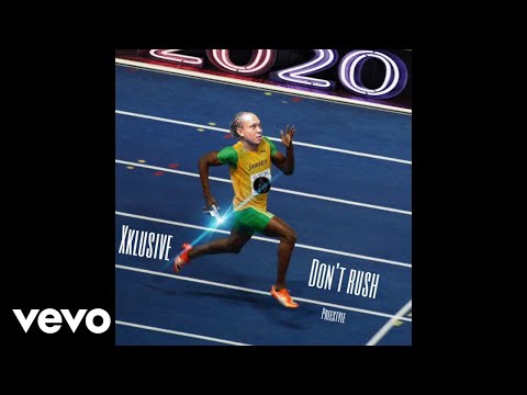 Xklusive - Don't Rush (Freestyle)