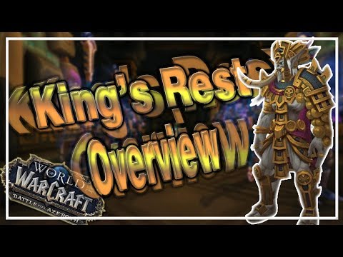 King's Rest Overview│Battle for Azeroth