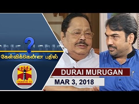 (03/03/2018) Kelvikkenna Bathil | Exclusive Interview with DMK Principal Secretary Durai Murugan