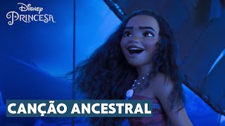 Canção ancestral | com letra | Moana