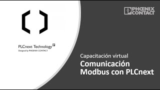 Charla Comunicación Modbus con PLCnext - Capacitaciones Phoenix Contact Academy 2022