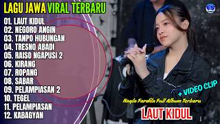 Download lagu Nayla Fardila Full Album || LAUT KIDUL - NEGORO ANGIN - TRESNO ABADI - Lagu Jawa Viral Terbaru 2026 mp3 Download lagu Nayla Fardila Full Album || LAUT KIDUL - NEGORO ANGIN - TRESNO ABADI - Lagu Jawa Viral Terbaru 2026 mp3