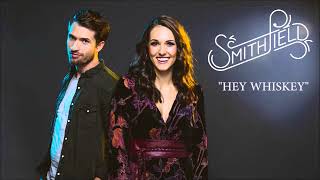 Hey Whiskey - Smithfield -Lyrics in description