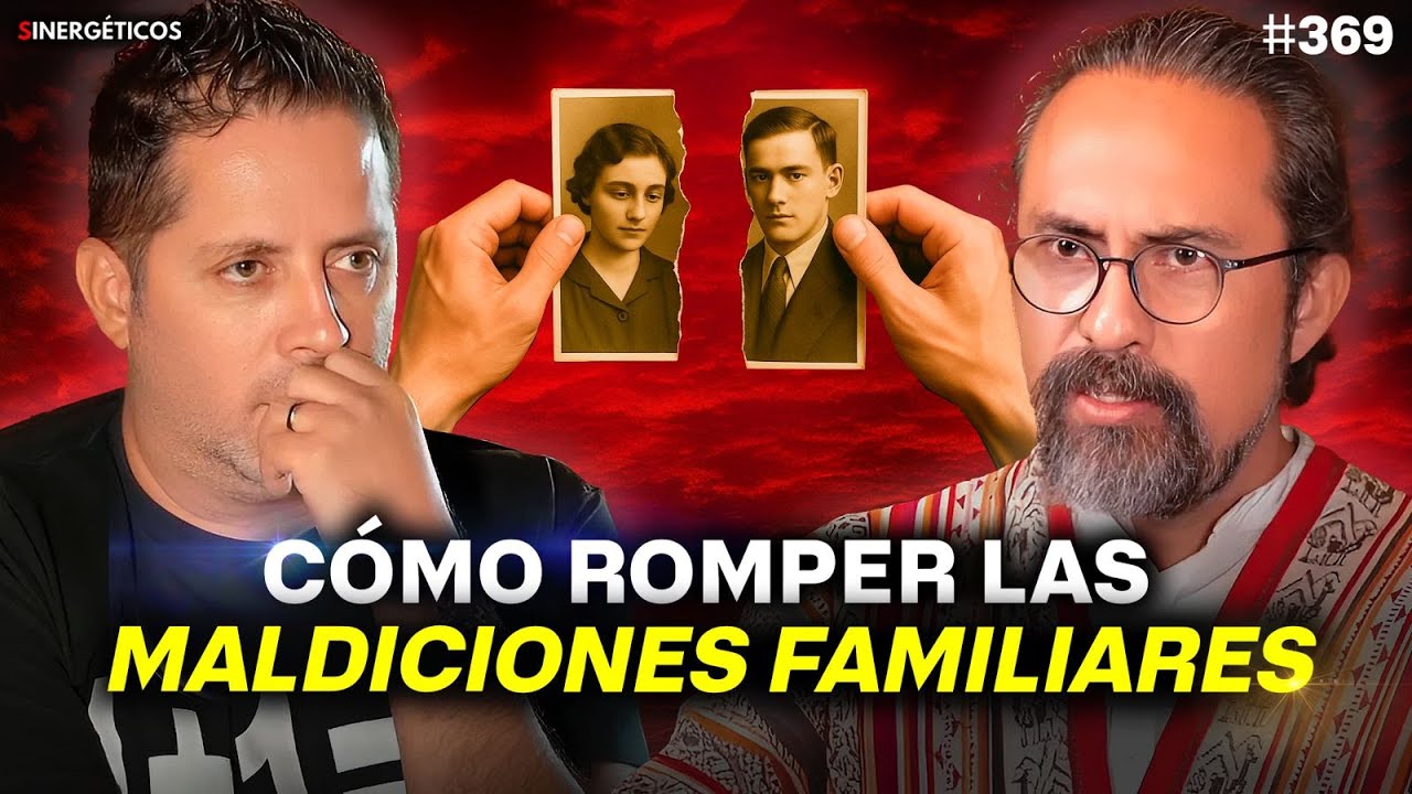 Libérate de MALDICIONES FAMILIARES para vivir una vida plena  | Fer Broca | #369 SINERGÉTICOS