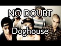 NO DOUBT - Doghouse (Lyric Video)