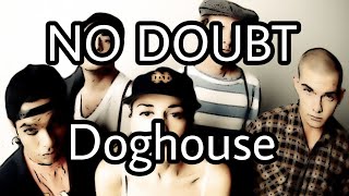 NO DOUBT - Doghouse (Lyric Video)