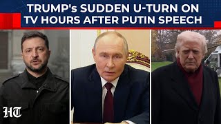 Hours After Putin's Speech, Trump Makes Surprise U-Turn On TV On Ukraine Peace Deal; Zelensky Panics